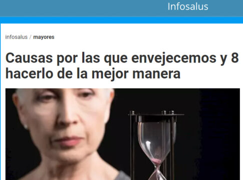 Causas por las que envejecemos y 8 pautas para hacerlo de la mejor manera