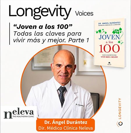 El Dr. Ángel Durántez conversa con C+ Longevity sobre las claves para vivir más y mejor